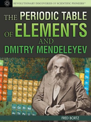 cover image of The Periodic Table of Elements and Dmitry Mendeleyev